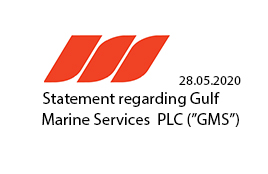 Statement regarding Gulf Marine Services PLC (GMS)