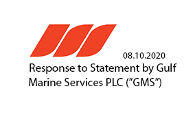 Response to Statement by Gulf Marine Services PLC